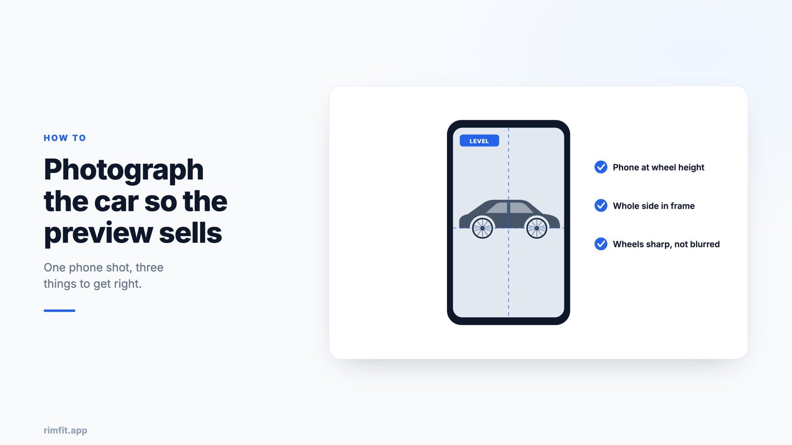Phone framing guide for photographing a customer's car: the whole side of the car in frame with level guides, and three rules, phone at wheel height, whole side in frame, and wheels sharp &middot; RimFit AI wheel visualizer for tire & wheel shops